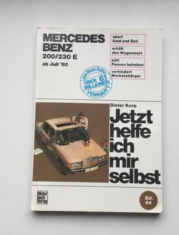Jetzt helfe ich mir selbst Mercedes Benz 200/230 E Reparatur Handbuch - Fulda