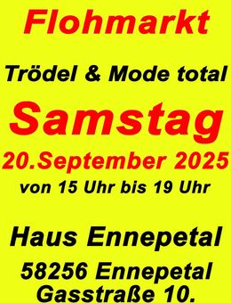 Abendflohmarkt "Trödel & Mode total" am Samstag, den 20.September 2025 im Haus Ennepetal in 58256 Ennepetal - Dortmund