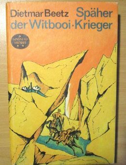 Spannend erzählt "Späher der Witbooi-Krieger" Band 145 von 1978 DDR 1. Auflage - Naumburg (Saale) Janisroda