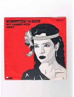 Schneider with the Kick-Hot Summer Nites-Shout-Vinyl-SL,1982 - Linnich