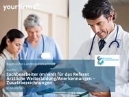 Sachbearbeiter (m/w/d) für das Referat Ärztliche Weiterbildung/Anerkennungen – Zusatzbezeichnungen - München