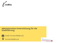 Administrative Unterstützung für die Stadtführung - Fürstenfeldbruck