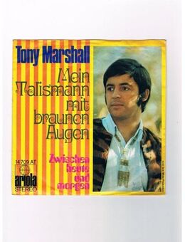 Tony Marshall-Mein Talisman mit braunen Augen-Zwischen heute und morgen-Vinyl-SL,1970 - Linnich