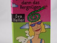 Eva Heller - Erst die Rache, dann das Vergnügen - 0,85 € - Helferskirchen
