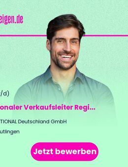 Regionaler Verkaufsleiter Region Neckar-Alb - Reutlingen