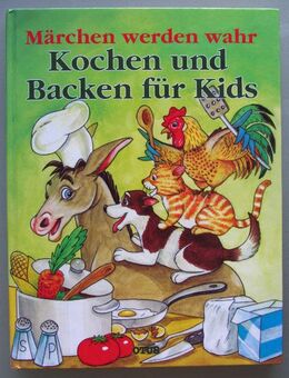 Märchen werden wahr. Kochen und Backen für Kids - Münster