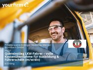 Quereinstieg LKW-Fahrer – volle Kostenübernahme für Ausbildung & Führerschein (m/w/div) - Erding