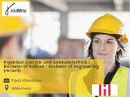 Ingenieur Energie- und Gebäudetechnik / Bachelor of Science / Bachelor of Engineering (m/w/d) - Hildesheim