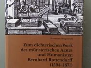 Zum dichterischen Werk d. münsterschen Arztes u. Humanisten Bernhard Rottendorff (1594-1671) - Münster