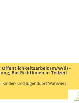 Mitarbeiter Öffentlichkeitsarbeit (m/w/d) - Umweltbildung, Bio-Richtlinien in Teilzeit - Stockach