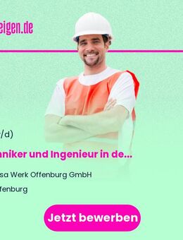 Techniker und Ingenieur (m/w/d) in den Bereichen Produkt- und Verfahrensentwicklung - Offenburg
