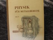 Buch PHYSIK FÜR METALLBERUFE TEIL 1 / Verlag Volk und Wissen / DDR [1953] - Zeuthen