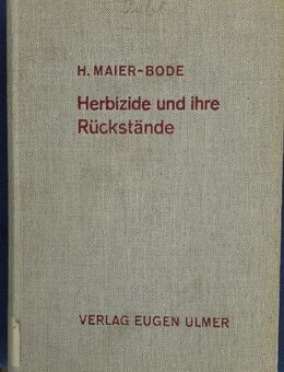 Interessantes Lehrbuch „Herbizide und ihre Rückstände“ von Prof. Dr. Hans Maier-Bode in gutem Zustand; 480 Seiten; ISBN: 3800130319; stammt noch aus meinem Studium der Agrarwissenschaften; 10,- € - Unterleinleiter
