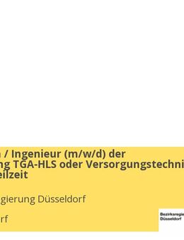 Ingenieurin / Ingenieur (m/w/d) der Fachrichtung TGA-HLS oder Versorgungstechnik Vollzeit / Teilzeit - Düsseldorf