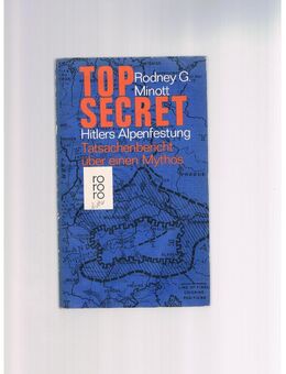 Top Secret-Hitlers Alpenfestung,Rodney G.Minott,Rowohlt Verlag,1967 - Linnich