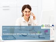 Kundenservice-Mitarbeiter (m/w/d) Teilzeit - Königsbrunn