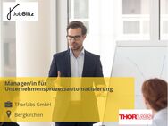 Manager/in für Unternehmensprozessautomatisierung - Bergkirchen