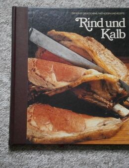 TIME LIFE Serie "Die Kunst des Kochens / Methoden und Rezepte" Titel: Rind und Kalb. (443) - Hamburg