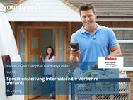 Speditionsleitung Internationale Verkehre (m/w/d) - Leipzig