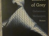 Fifty Shades of Grey + Shades of Grey: Geheimes Verlangen + Gefährliche Liebe + Befreite Lust, je VHB 2,- - München