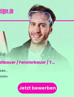 Metallbauer / Fensterbauer / Tischler / Quereinstiger (m/w/d) - Iserlohn