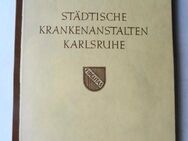 Städtische Krankenanstalten Karlsruhe. Geschichte der Städtischen Krankenanstalten Karlsruhe, 1957 - Königsbach-Stein