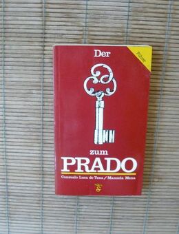 Der Schlüssel zum Prado. Musumsführer. Taschenbuch – 1984 von Luca de Tena Consuelo und Manuela Mena (Autor)  Der Schlüssel zum Prado. Musumsführer. Taschenbuch – 1984 von Luca de Tena Consuelo und Manuela Mena (Autor) - Rosenheim