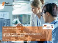 Leitung (m/w/d) - Qualitätsmanagement im Gesundheitswesen - Erding