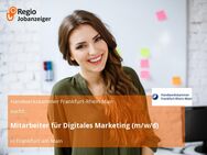 Mitarbeiter für Digitales Marketing (m/w/d) - Frankfurt (Main)