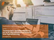 Technische*r Sachbearbeiter*in (m/w/d) Betriebsdatenerfassung und Digitalisierung - Augsburg