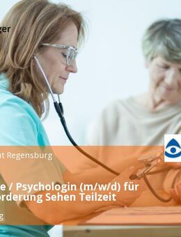 Psychologe / Psychologin (m/w/d) für die Frühförderung Sehen Teilzeit - Regensburg