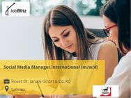 Social Media Manager International (m/w/d) - Lahnau