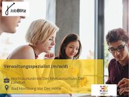 Verwaltungsspezialist (m/w/d) - Bad Homburg (Höhe)