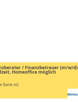 Junior Finanzberater / Finanzbetreuer (m/w/d) Vollzeit/Teilzeit, Homeoffice möglich - Hagen (Stadt der FernUniversität)