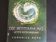 Die Bestimmung - Band 3: Letzte Entscheidung - Veronica Roth [Gebundene Ausgabe] - Essen