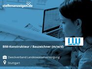 BIM-Konstrukteur / Bauzeichner (m/w/d) - Stuttgart
