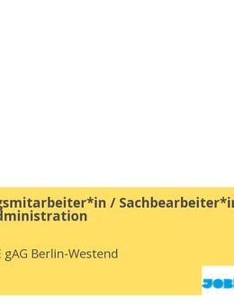 Verwaltungsmitarbeiter*in / Sachbearbeiter*in Business Administration - Berlin