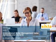 International Order Management Sales Administrator (m/w/d) - Villingen-Schwenningen