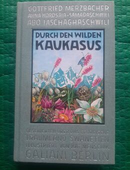 Durch den wilden Kaukasus 2021 Merzbacher - Gröbenzell