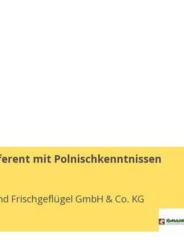 Personalreferent mit Polnischkenntnissen (m/w/d) - Wietze