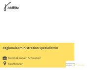 Regionaladministration Spezialist/in - Kaufbeuren