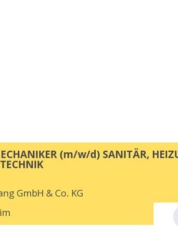 ANLAGENMECHANIKER (M/W/D) SANITÄR, HEIZUNGS- UND KLIMATECHNIK - Ergersheim