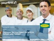 Customer Service Expert (m/w/d) in Vollzeit oder Teilzeit - München