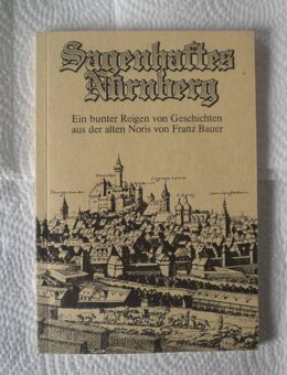 Sagenhaftes Nürnberg,Franz Bauer - Linnich