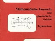 Mathematische Formeln und physikalische Größen - Gymnasium - Ulshöfer & Hornschuh - Bochum Wattenscheid