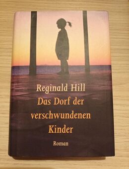 Das Dorf der verschwundenen Kinder - Reginald Hill (Gebunden) - Essen