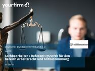 Sachbearbeiter / Referent (m/w/d) für den Bereich Arbeitsrecht und Mitbestimmung - Berlin