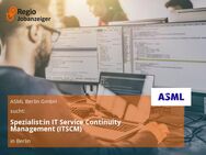 Spezialist:in IT Service Continuity Management (ITSCM) - Berlin