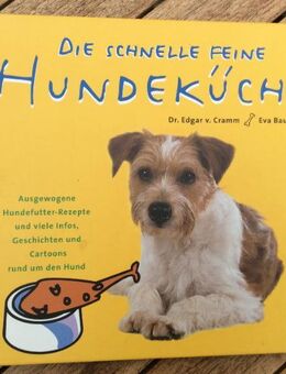 Die schnelle feine Hundeküche. - Gladbeck
