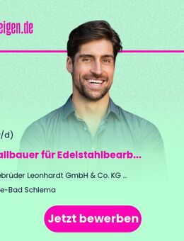 Metallbauer für Edelstahlbearbeitung (m/w/d) - Aue Zentrum